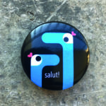 Badge «salut!»