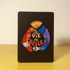 Carte postale A6 «La vie est belle»