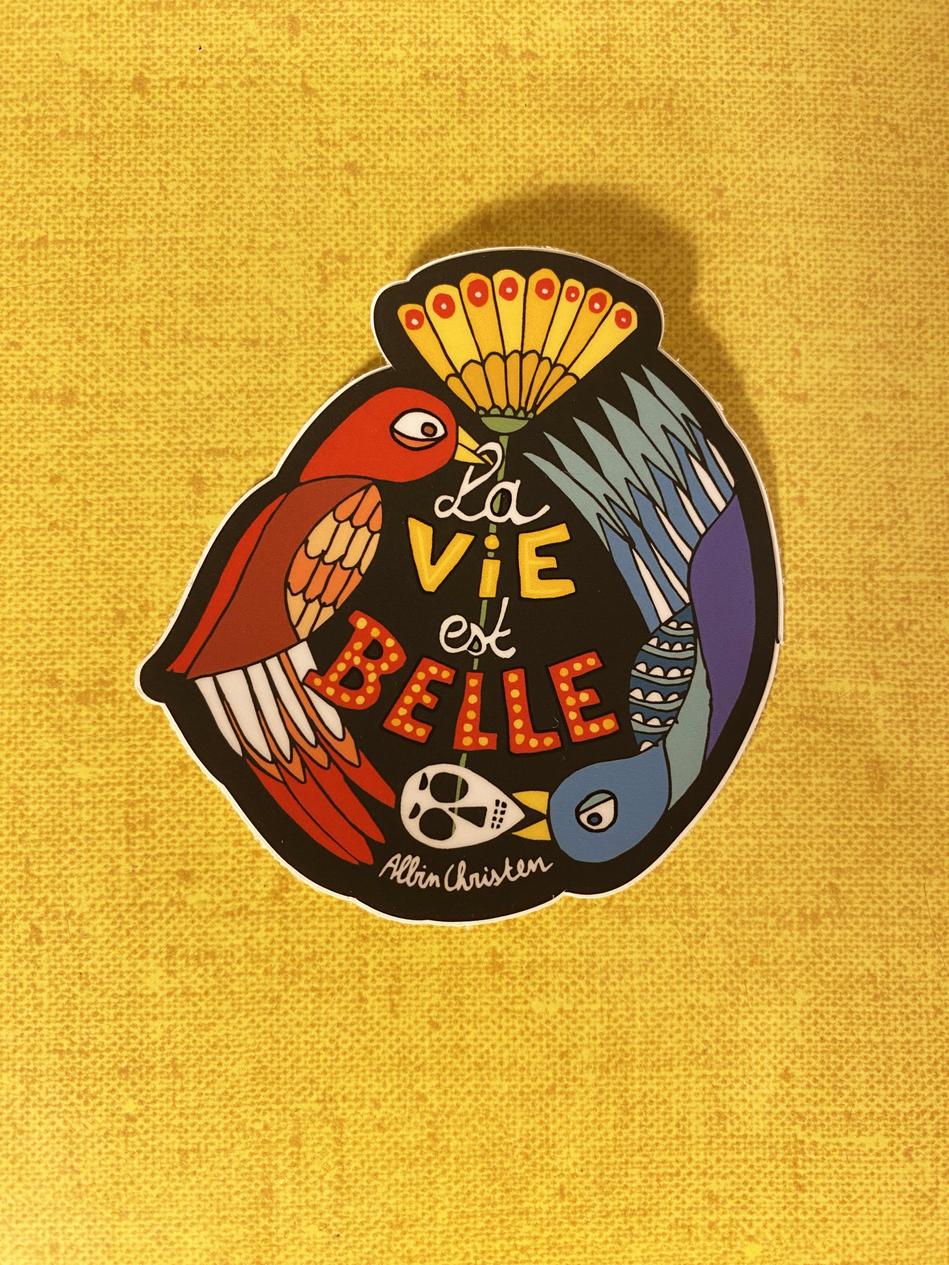 Sticker «La vie est belle»